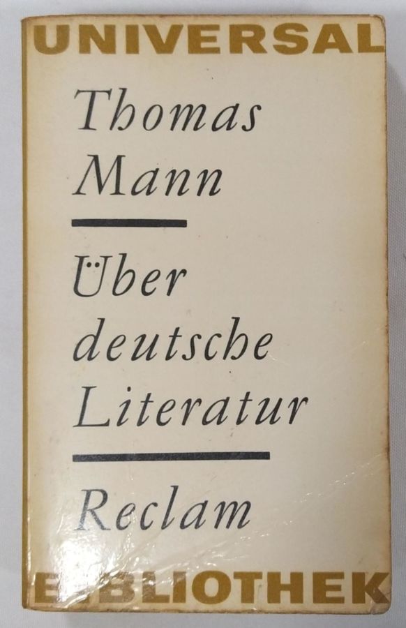 <a href="https://www.touchelivros.com.br/livro/universal-bibliothek-uber-deutsche-literatur/">Universal Bibliothek – Uber Deutsche Literatur - Thomas Mann</a>