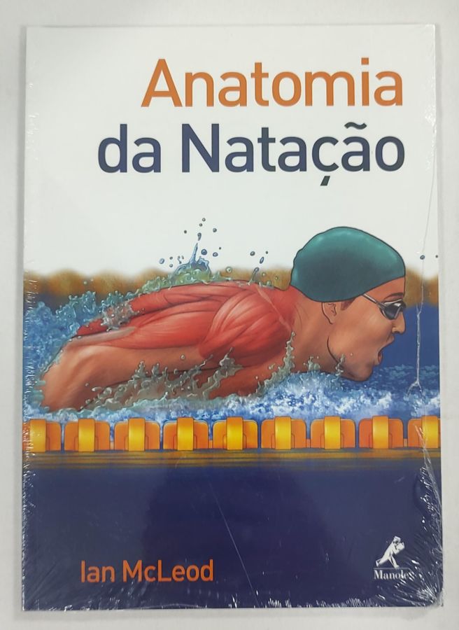 <a href="https://www.touchelivros.com.br/livro/anatomia-da-natacao/">Anatomia Da Natação - Ian McLeod</a>