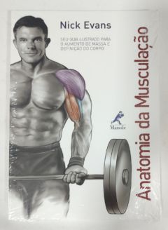 <a href="https://www.touchelivros.com.br/livro/anatomia-da-musculacao-seu-guia-ilustrado-para-o-aumento-de-massa-e-definicao-do-corpo/">Anatomia Da Musculação: Seu Guia Ilustrado Para O Aumento De Massa E Definição Do Corpo - Nick Evans</a>