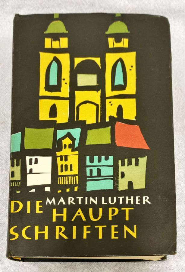 <a href="https://www.touchelivros.com.br/livro/die-haupt-schriften/">Die Haupt Schriften - Martin Luther</a>