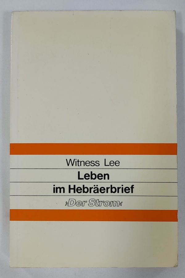 <a href="https://www.touchelivros.com.br/livro/leben-im-hebraerbrief/">Leben Im Hebräerbrief - Witness Lee</a>