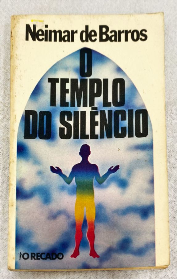 <a href="https://www.touchelivros.com.br/livro/o-templo-do-silencio/">O Templo Do Silêncio - Neimar de Barros</a>