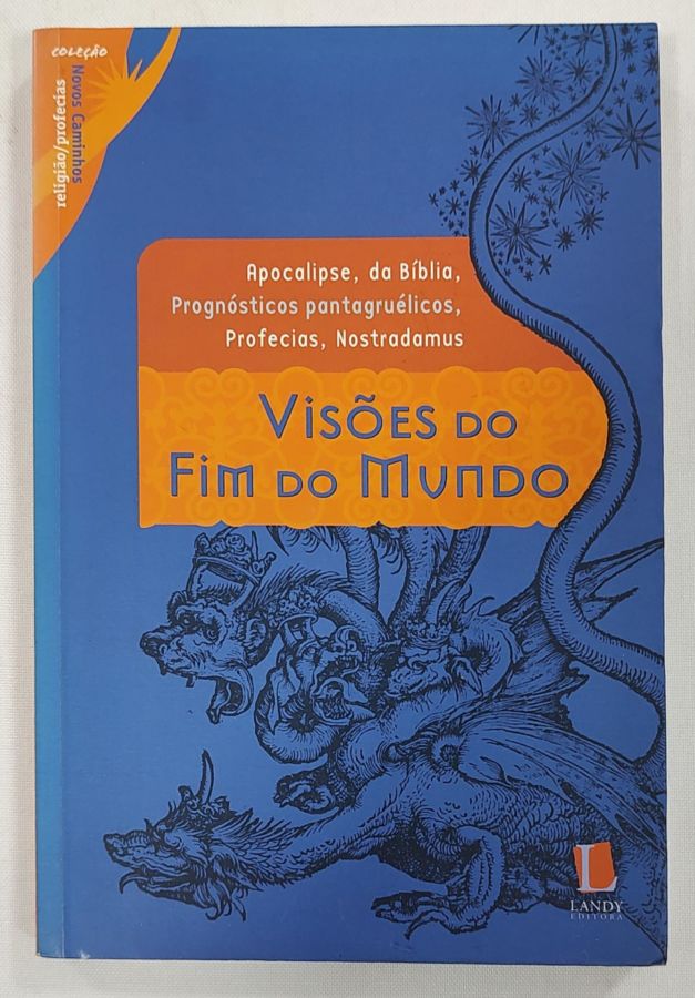 <a href="https://www.touchelivros.com.br/livro/visoes-do-fim-do-mundo/">Visões Do Fim Do Mundo - Da Editora</a>