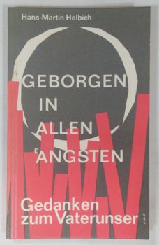 <a href="https://www.touchelivros.com.br/livro/geborgen-in-allen-angsten-gedanken-zum-vaterunser/">Geborgen In Allen Ängsten – Gedanken Zum Vaterunser - Hans-Martin Helbich</a>