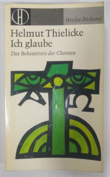 <a href="https://www.touchelivros.com.br/livro/ich-glaube-das-bekenntnis-der-christen/">Ich glaube: Das Bekenntnis der Christen - Helmut Thielicke</a>