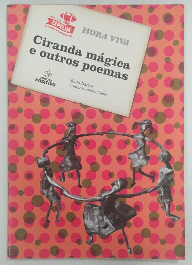 <a href="https://www.touchelivros.com.br/livro/ciranda-magica-e-outros-poemas/">Ciranda Mágica E Outros Poemas - Sônia Barros</a>