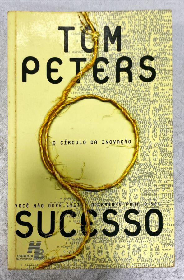 <a href="https://www.touchelivros.com.br/livro/o-circulo-da-inovacao-2/">O Círculo Da Inovação - Tom Peters</a>