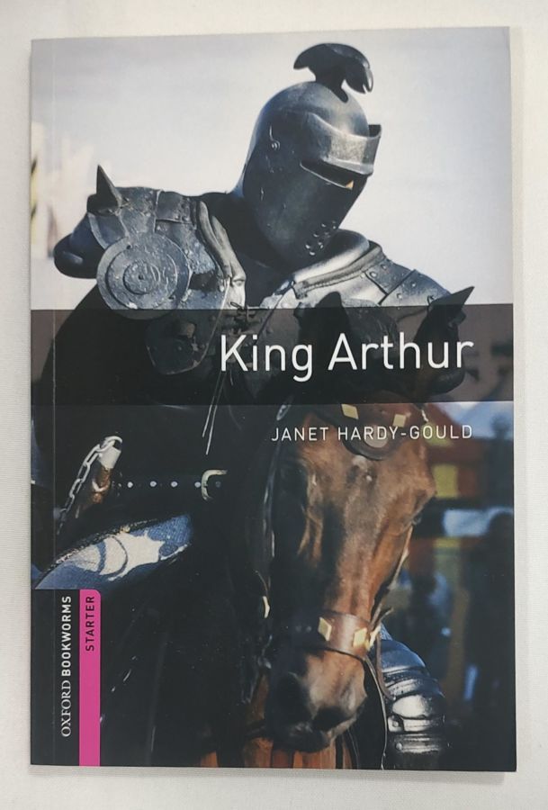 <a href="https://www.touchelivros.com.br/livro/king-arthur-oxford-bookworms-starter/">King Arthur – Oxford Bookworms: Starter - Janet Hardy-Gould</a>