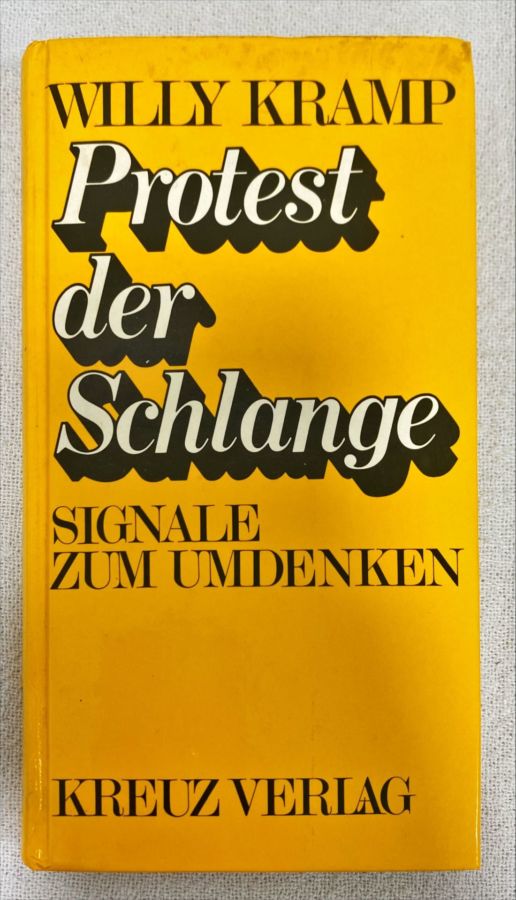 <a href="https://www.touchelivros.com.br/livro/protest-der-schlange/">Protest Der Schlange - Willy Kramp</a>