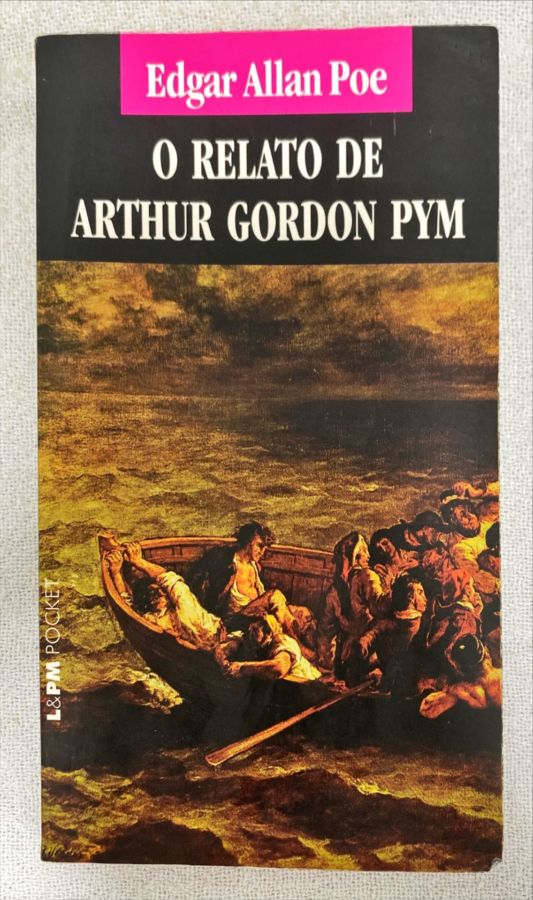 <a href="https://www.touchelivros.com.br/livro/o-relato-de-arthur-gordon-pym/">O Relato De Arthur Gordon Pym - Edgar Allan Poe</a>