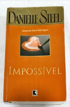 <a href="https://www.touchelivros.com.br/livro/impossivel-2/">Impossível - Danielle Steel</a>