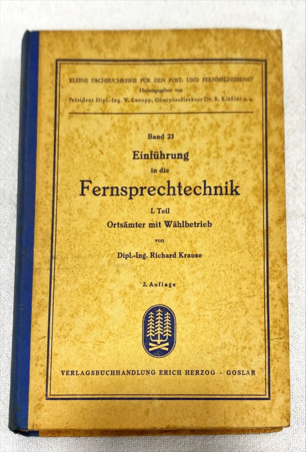 <a href="https://www.touchelivros.com.br/livro/einfuhrung-in-die-fernsprechtechnik/">Einführung In Die Fernsprechtechnik - Richard Krause</a>