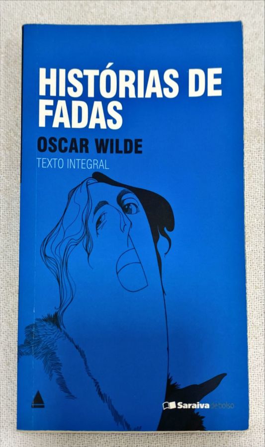 <a href="https://www.touchelivros.com.br/livro/historias-de-fadas/">Histórias De Fadas - Oscar Wilde</a>