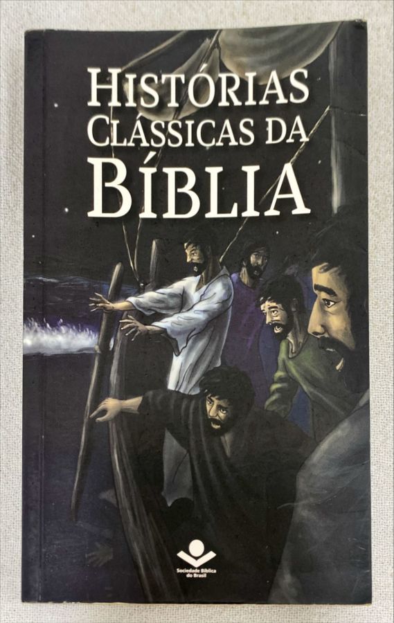 <a href="https://www.touchelivros.com.br/livro/historias-classicas-da-biblia/">Histórias Clássicas Da Bíblia - Vários Autores</a>