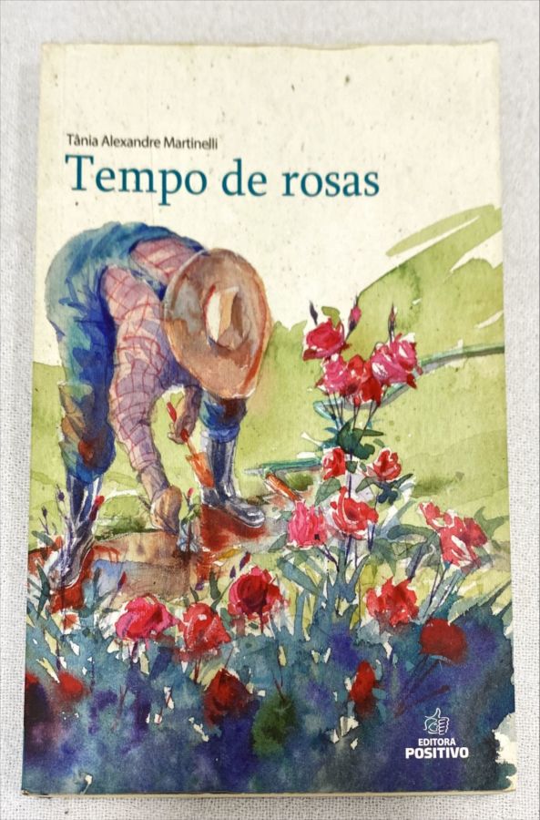 <a href="https://www.touchelivros.com.br/livro/tempo-de-rosas-3/">Tempo De Rosas - Tania Alexandre Martinelli</a>