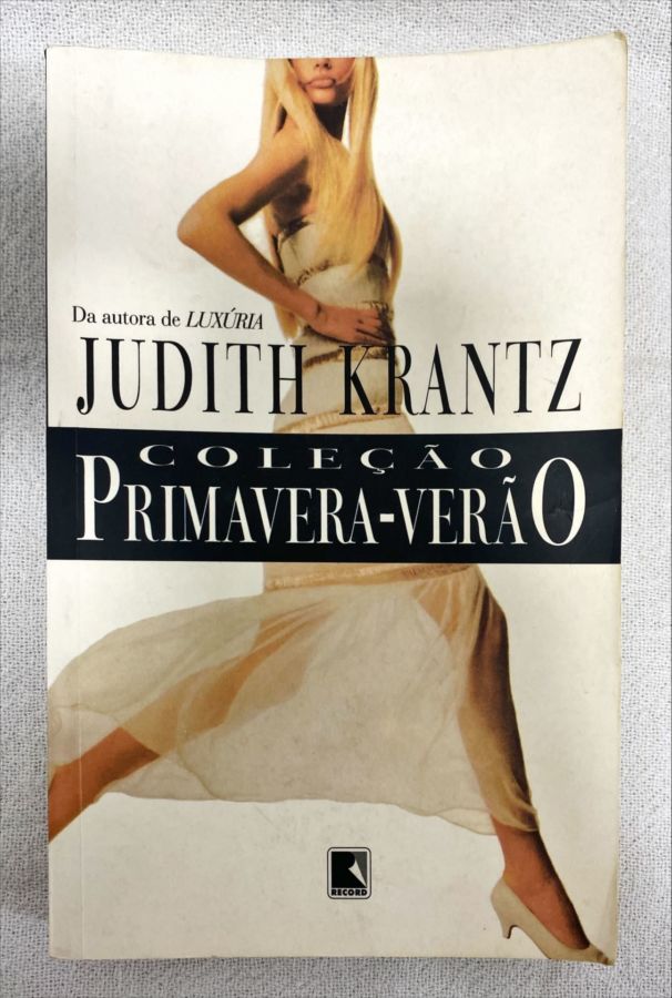<a href="https://www.touchelivros.com.br/livro/colecao-primavera-verao/">Coleção Primavera-Verão - Judith Krantz</a>