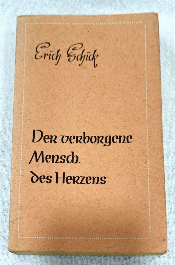 <a href="https://www.touchelivros.com.br/livro/der-verborgene-mensch-des-herzens/">Der Verborgene Mensch Des Herzens - Erich Schick</a>