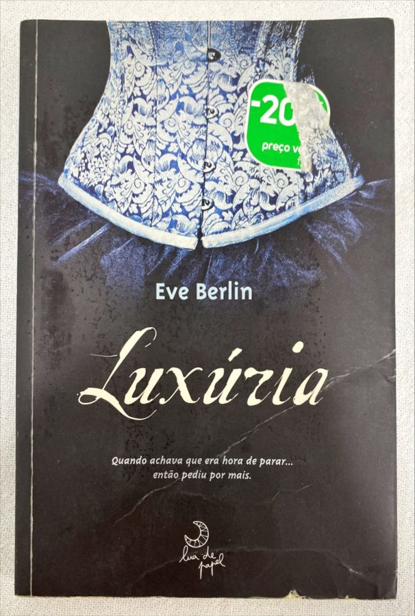 <a href="https://www.touchelivros.com.br/livro/luxuria/">Luxúria - Eve Berlin</a>