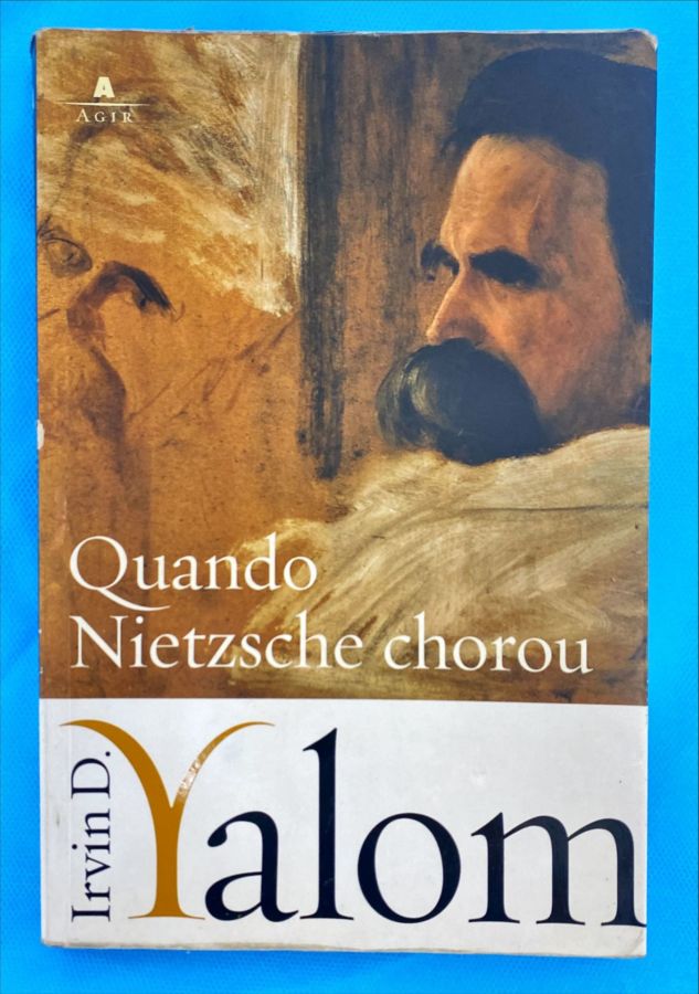 <a href="https://www.touchelivros.com.br/livro/quando-nietzsche-chorou/">Quando Nietzsche Chorou - Irvin D. Yalom</a>