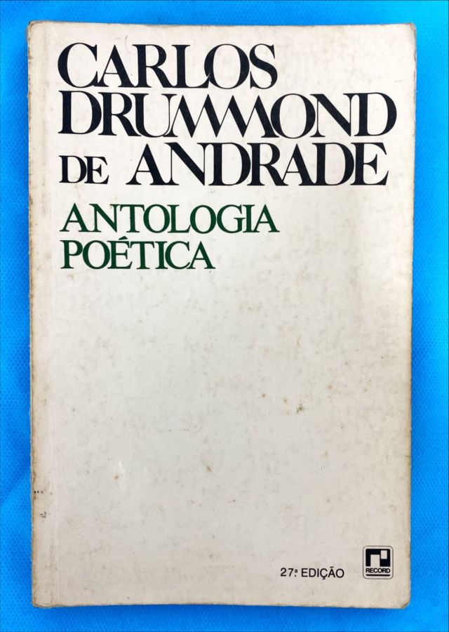 <a href="https://www.touchelivros.com.br/livro/antologia-poetica/">Antologia Poética - Carlos Drummond de Andrade</a>