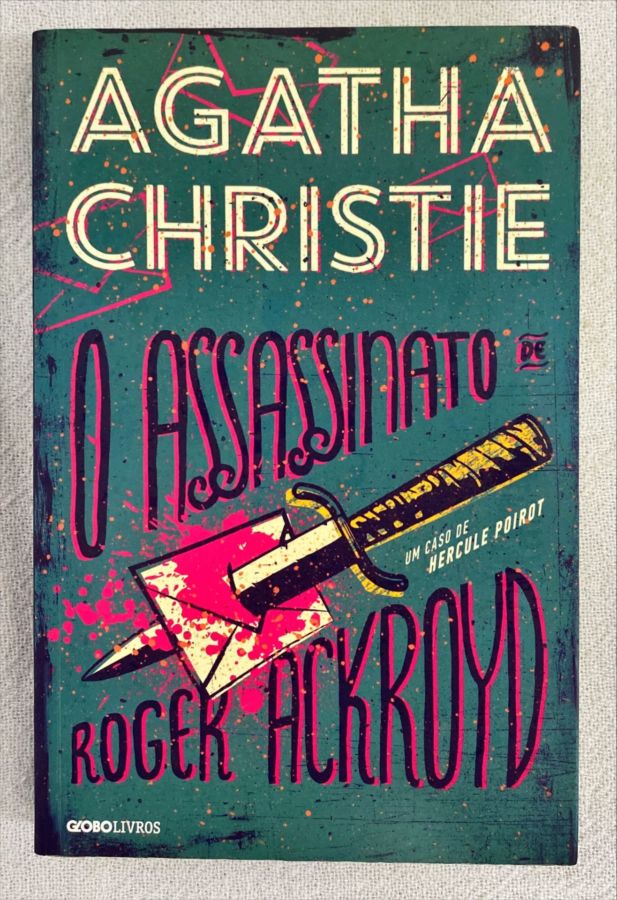 <a href="https://www.touchelivros.com.br/livro/o-assassinato-de-roger-ackroyd/">O Assassinato De Roger Ackroyd - Agatha Christie</a>