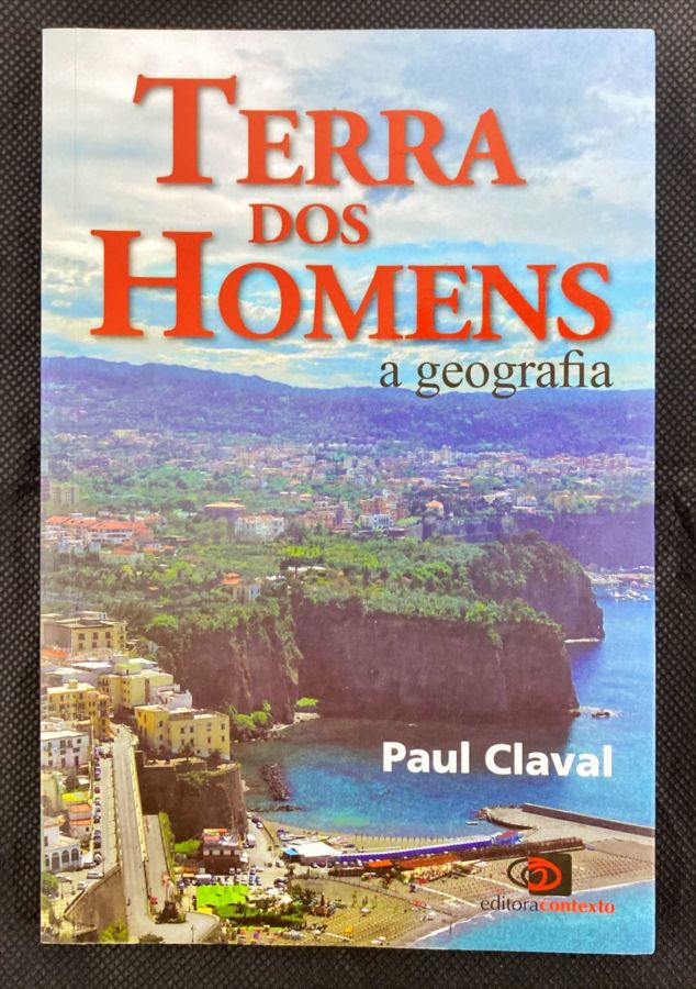 <a href="https://www.touchelivros.com.br/livro/terra-dos-homens-a-geografia/">Terra Dos Homens – A Geografia - Paul Claval</a>