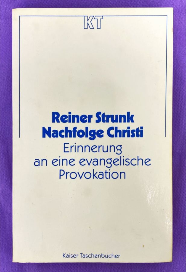 <a href="https://www.touchelivros.com.br/livro/reiner-strunk-nachfolge-christi/">Reiner Strunk Nachfolge Christi - Reiner Strunk</a>