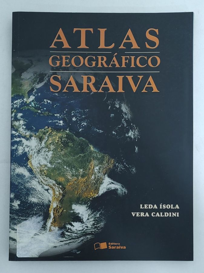 <a href="https://www.touchelivros.com.br/livro/atlas-geografico-saraiva/">Atlas Geografico Saraiva - Leda ìsola ; Vera Caldini</a>