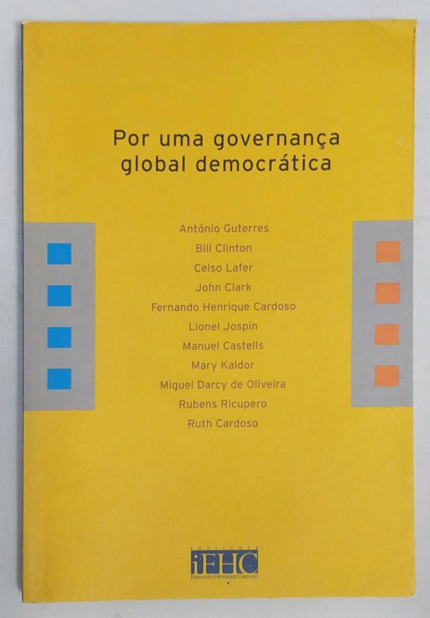 <a href="https://www.touchelivros.com.br/livro/por-uma-governanca-global-democratica/">Por Uma Governança global democrática - Vários Autores</a>