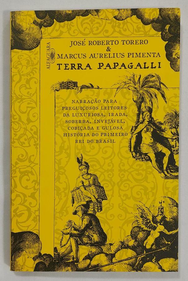 <a href="https://www.touchelivros.com.br/livro/terra-papagalli-3/">Terra Papagalli - José Roberto Torero; Marcus Aurelius Pimenta</a>
