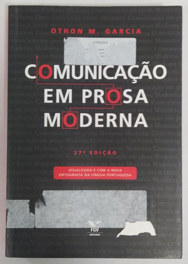 <a href="https://www.touchelivros.com.br/livro/comunicacao-em-prosa-moderna/">Comunicação Em Prosa Moderna - Othon Moacyr Garcia</a>
