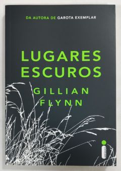 <a href="https://www.touchelivros.com.br/livro/lugares-escuros/">Lugares Escuros - Gilian Flynn</a>