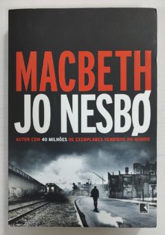 <a href="https://www.touchelivros.com.br/livro/macbeth-2/">Macbeth - Jo Nesbo</a>