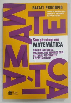 <a href="https://www.touchelivros.com.br/livro/sou-pessimo-em-matematica-como-desvendar-os-misterios-dos-numeros-com-historias-fascinantes-e-dicas-infaliveis/">Sou Péssimo Em Matemática: Como Desvendar Os Mistérios Dos Números Com Histórias Fascinantes E Dicas Infalíveis - Rafael Procopio</a>