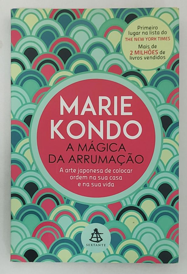 <a href="https://www.touchelivros.com.br/livro/a-magica-da-arrumacao/">A Mágica Da Arrumação - Marie Kondo</a>