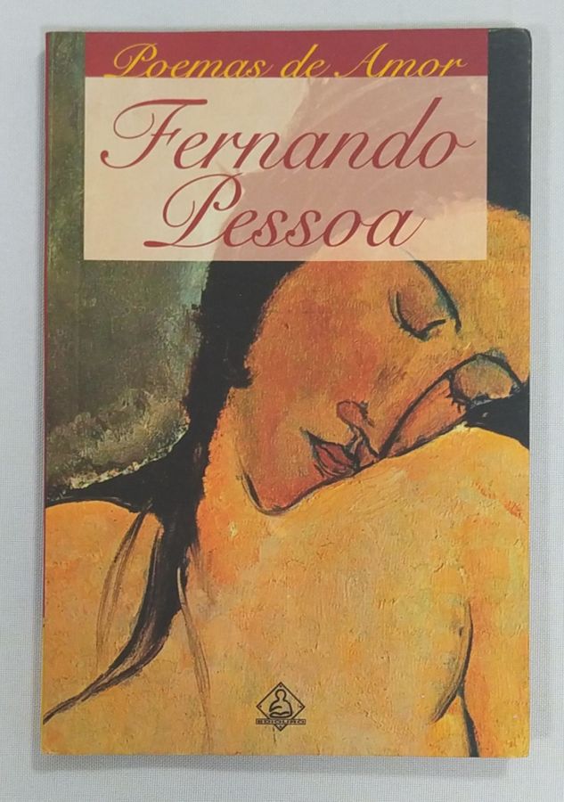 <a href="https://www.touchelivros.com.br/livro/poemas-de-amor/">Poemas De Amor - Fernando Pessoa</a>