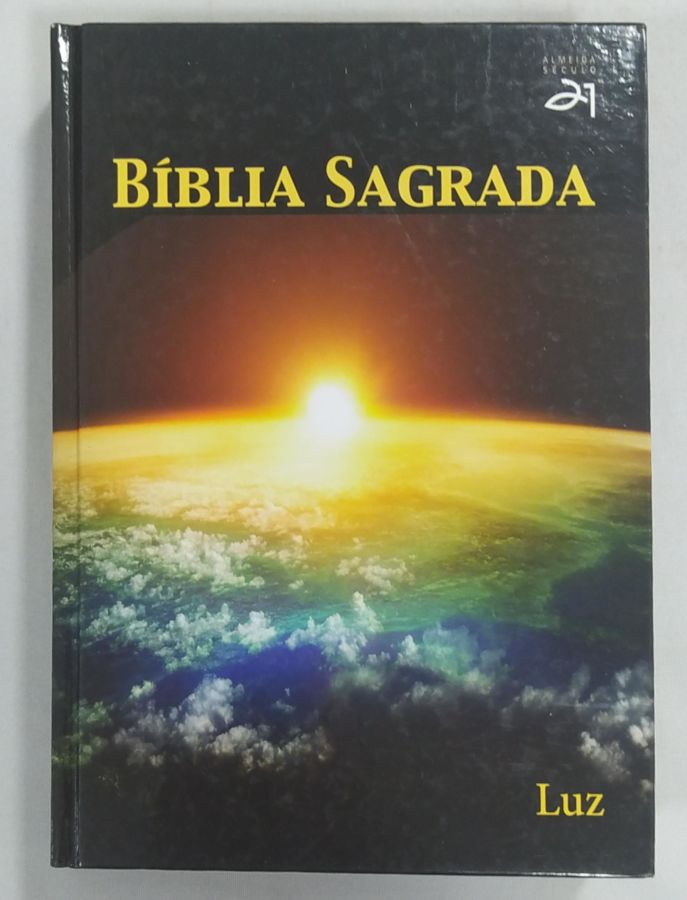 <a href="https://www.touchelivros.com.br/livro/biblia-sagrada-luz/">Bíblia Sagrada Luz - Vários Autores</a>