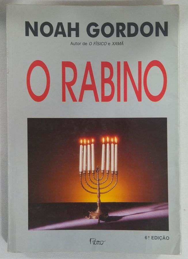 <a href="https://www.touchelivros.com.br/livro/o-rabino-2/">O Rabino - Noah Gordon</a>