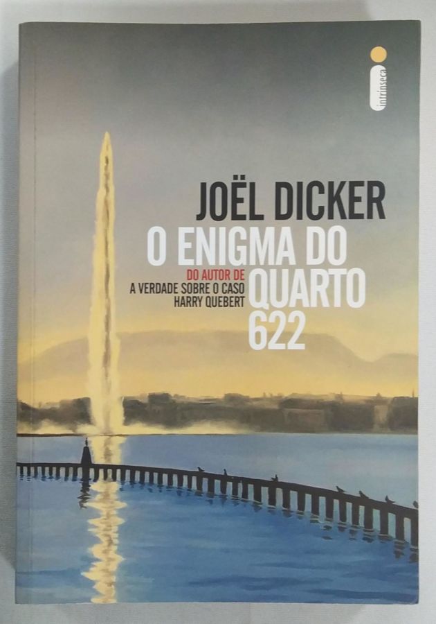 <a href="https://www.touchelivros.com.br/livro/o-enigma-do-quarto-622-2/">O Enigma Do Quarto 622 - Joël Dicker</a>