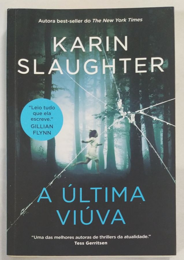 <a href="https://www.touchelivros.com.br/livro/a-ultima-viuva/">A Última Viúva - Karin Slaughter</a>