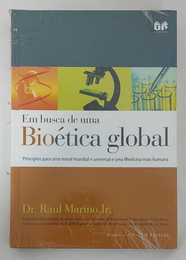 <a href="https://www.touchelivros.com.br/livro/em-busca-de-uma-bioetica-global-principios-para-uma-moral-mundial-e-universal-e-uma-medicina-mais-humana/">Em busca De Uma Bioética Global: Princípios Para Uma Moral Mundial E Universal E Uma Medicina Mais Humana - Raul Marino Junior</a>