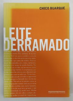 <a href="https://www.touchelivros.com.br/livro/leite-derramado-2/">Leite Derramado - Chico Buarque</a>