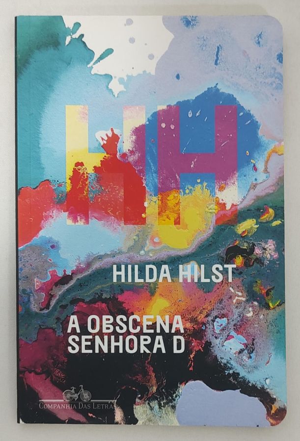 <a href="https://www.touchelivros.com.br/livro/a-obscena-senhora-d/">A Obscena Senhora D - Hilda Hilst</a>