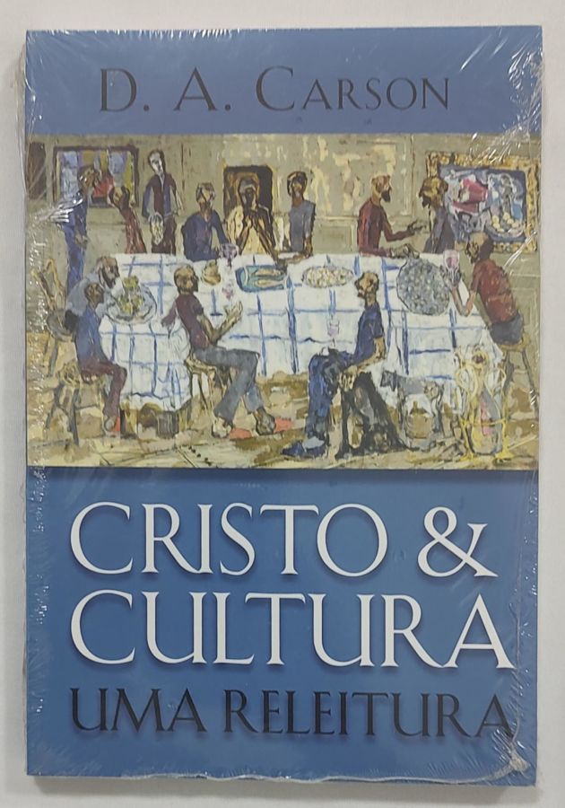 <a href="https://www.touchelivros.com.br/livro/cristo-e-cultura-uma-releitura/">Cristo E Cultura: Uma Releitura - D. A. Carson</a>