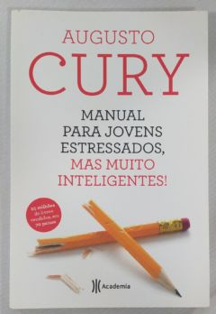 <a href="https://www.touchelivros.com.br/livro/manual-para-jovens-estressados-mas-muito-intelige/">Manual Para Jovens Estressados, Mas Muito Intelige - Augusto Cury</a>