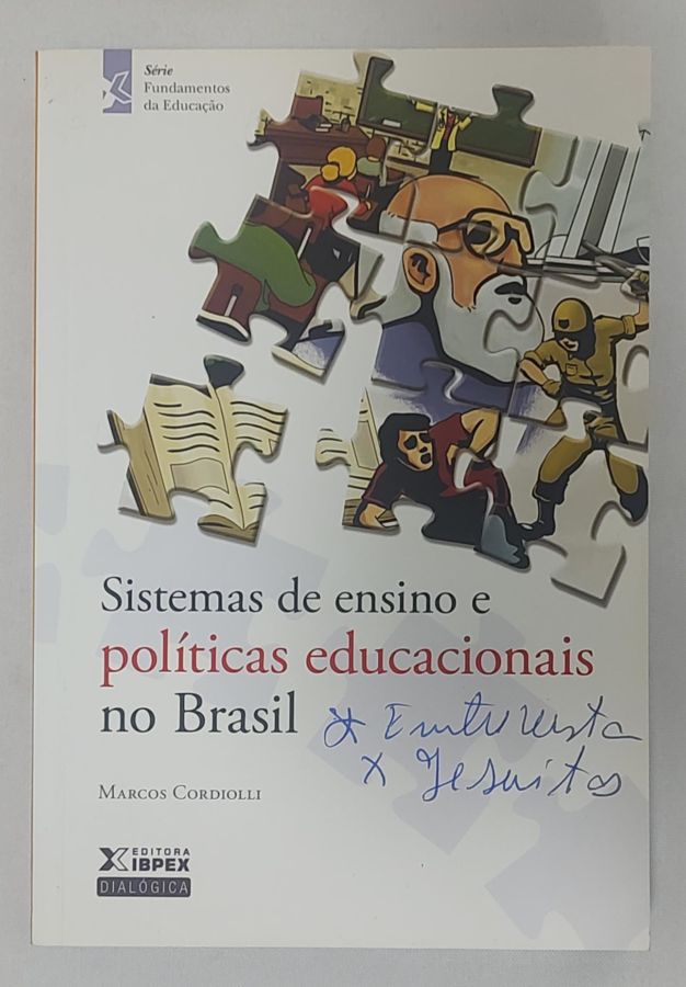 <a href="https://www.touchelivros.com.br/livro/sistemas-de-ensino-e-politicas-educacionais-no-brasil-2/">Sistemas De Ensino E Políticas Educacionais No Brasil - Marcos Cordiolli</a>