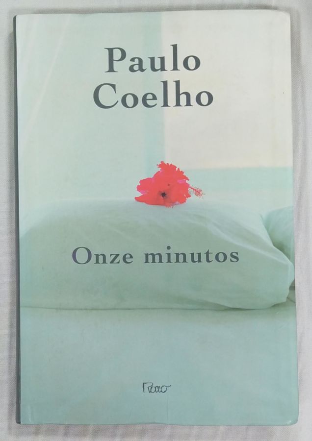 <a href="https://www.touchelivros.com.br/livro/onze-minutos/">Onze Minutos - Paulo Coelho</a>