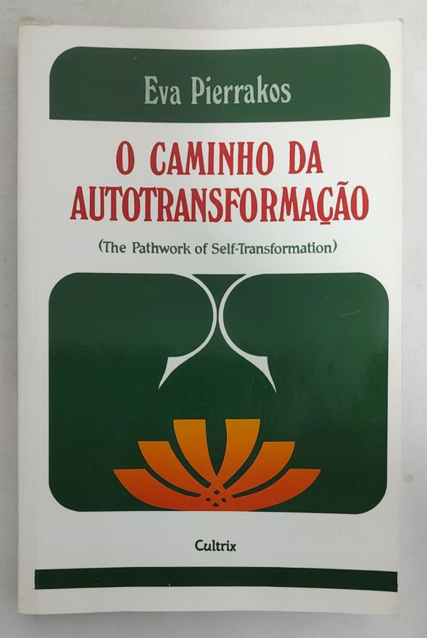 <a href="https://www.touchelivros.com.br/livro/o-caminho-da-autotransformacao/">O Caminho Da Autotransformação - Eva Pierrakos</a>