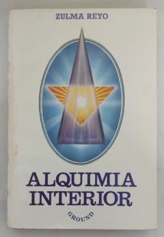 <a href="https://www.touchelivros.com.br/livro/alquimia-interior/">Alquimia Interior - Zulma Reyo</a>