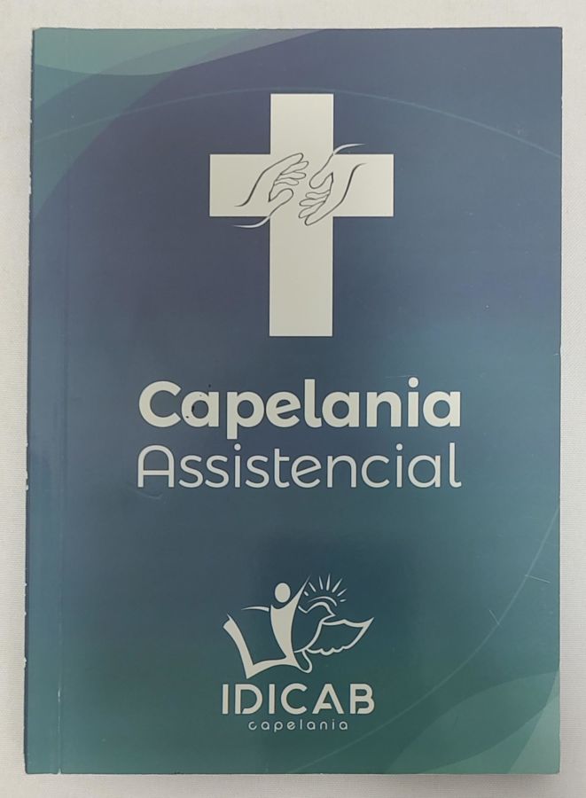 <a href="https://www.touchelivros.com.br/livro/capelania-assistencial/">Capelania Assistencial - Pr. Roberval Ignácio Pereira</a>